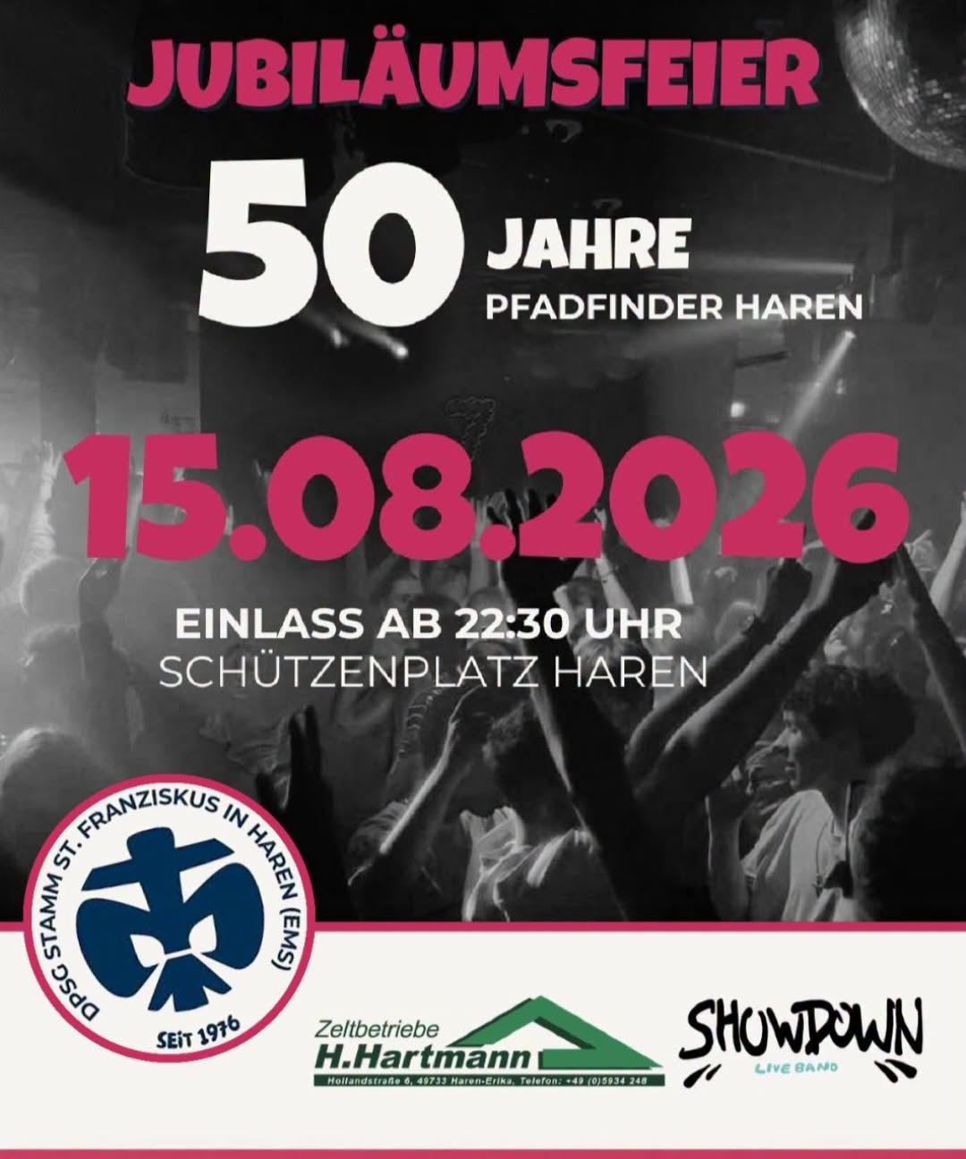 Sa., 15.08.2026, ab 22:30 Uhr Einlass Schützenplatz Haren - 50 Jahre Pfadfinder Haren