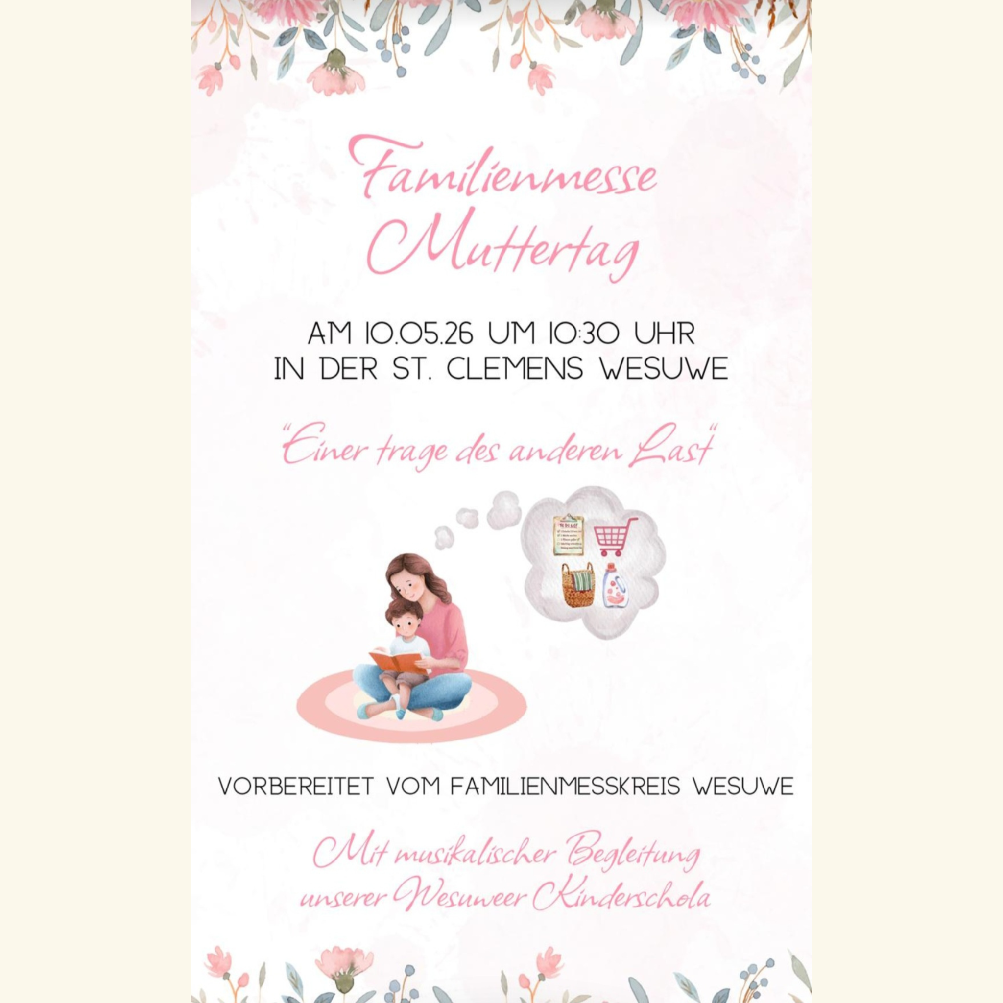 So., 10.05.2026, 10:30 Uhr Familienmesse anl. Muttertag in St. Clemens Wesuwe