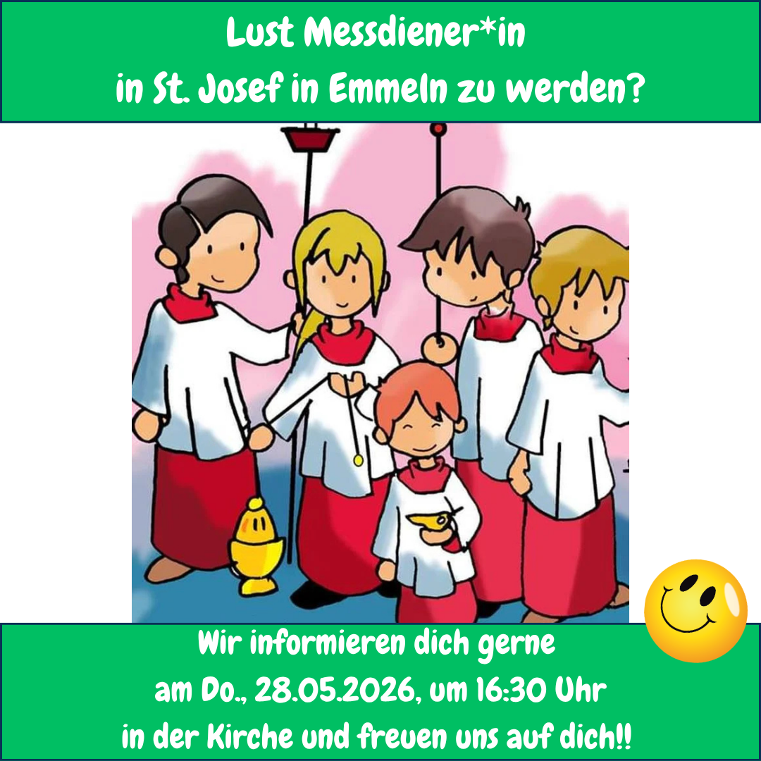 Do., 28.05.2026, 16:30 Uhr 1. Messdienertreffen für neue Messdiener*innen in St. Josef Emmeln