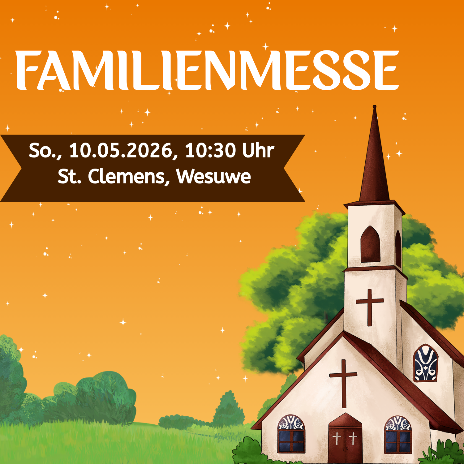 So., 10.05.2026, 10:30 Uhr Familienmesse anl. Muttertag in St. Clemens Wesuwe