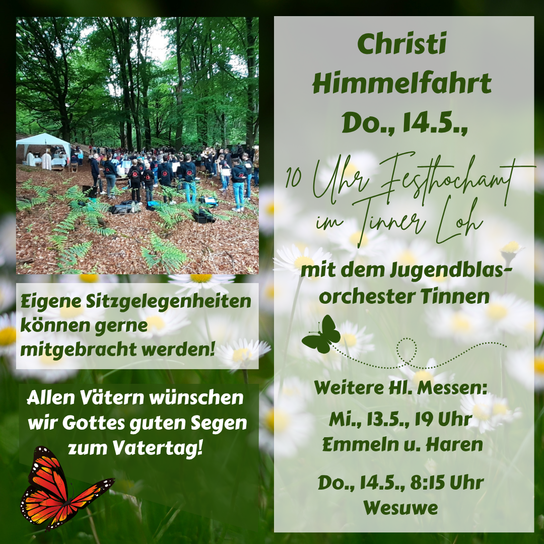 Do., 14.05.2026, Christi Himmelfahrt 10 Uhr hl. Messe im Tinner Loh